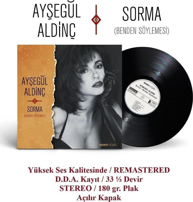 Ayşegül Aldinç - Sorma / Benden Söylemesi - Plak