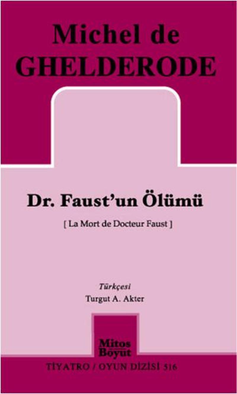 Mitos Boyut Yayınları Dr. Faust'un Ölümü - Michel de Ghelderode