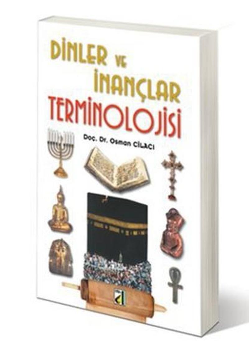 Damla Yayınevi Dinler ve İnançlar Terminolojisi - Osman Cilacı QR8168