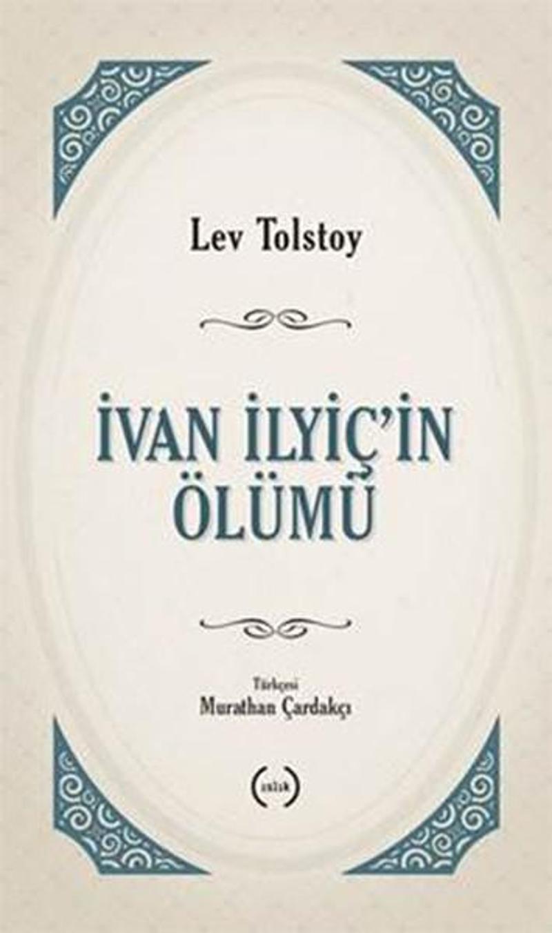 Islık Yayınları İvan İlyiç'in Ölümü - Lev Nikolayeviç Tolstoy