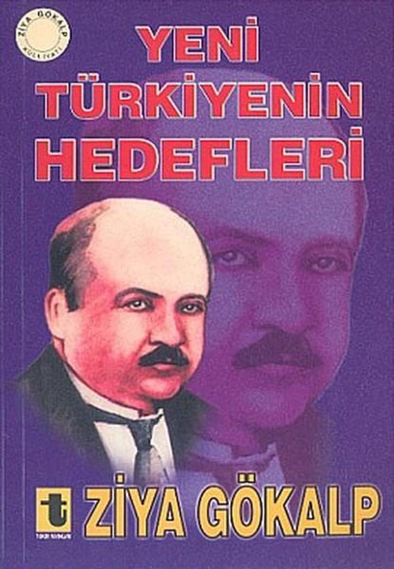 Toker Yayınları Yeni Türkiye'nin Hedefleri - Ziya Gökalp