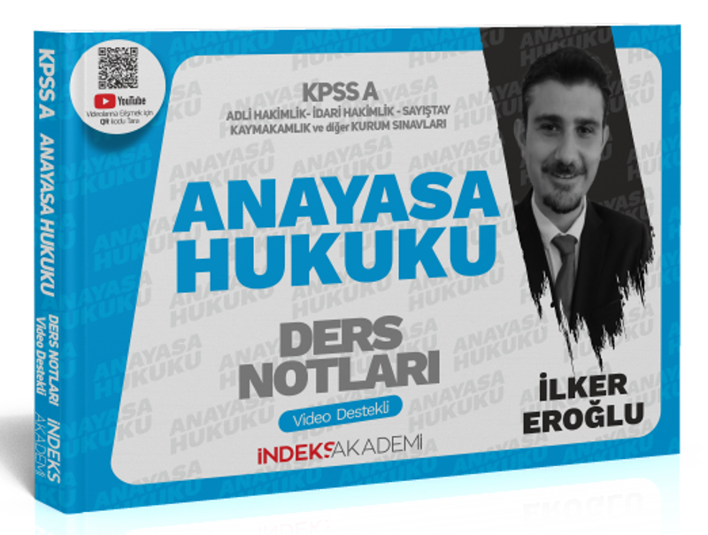 İndeks Akademi 2024 KPSS A Grubu Anayasa Hukuku Video Ders Notları - İlker Eroğlu