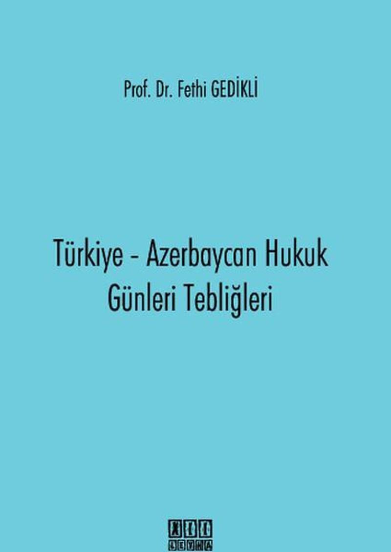 On İki Levha Yayıncılık Türkiye Azerbaycan Hukuk Günleri Tebliğleri - Fethi Gedikli