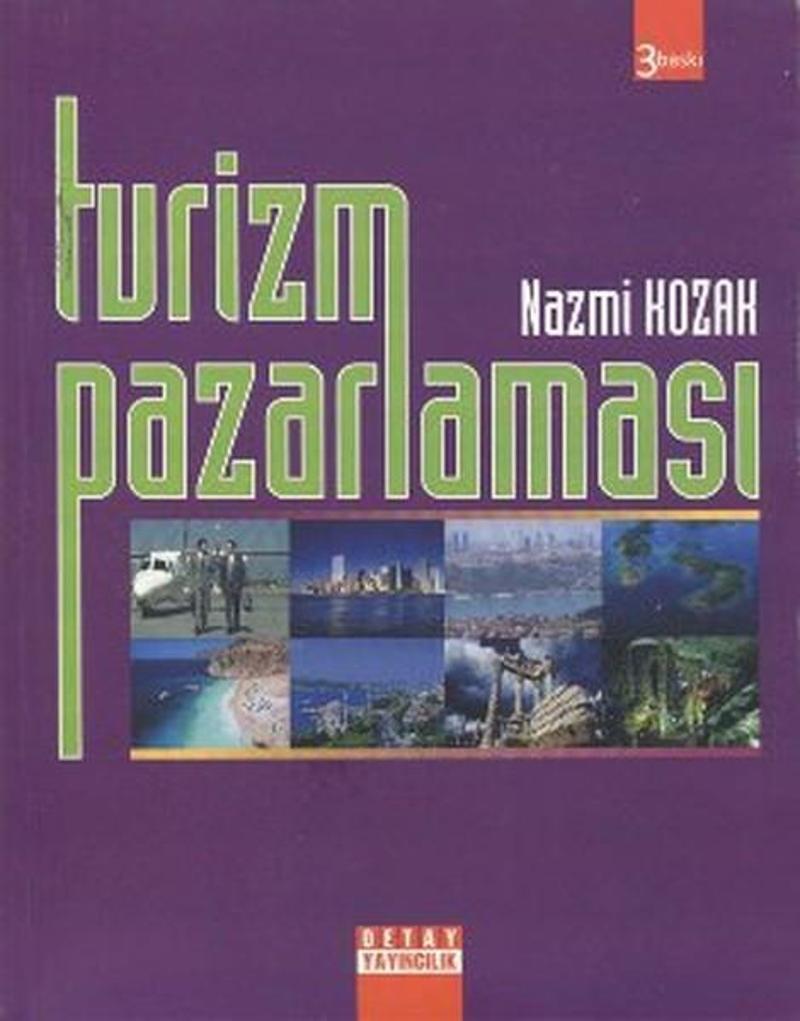 Detay Yayıncılık Turizm Pazarlaması - Dr. Nazmi Kozak