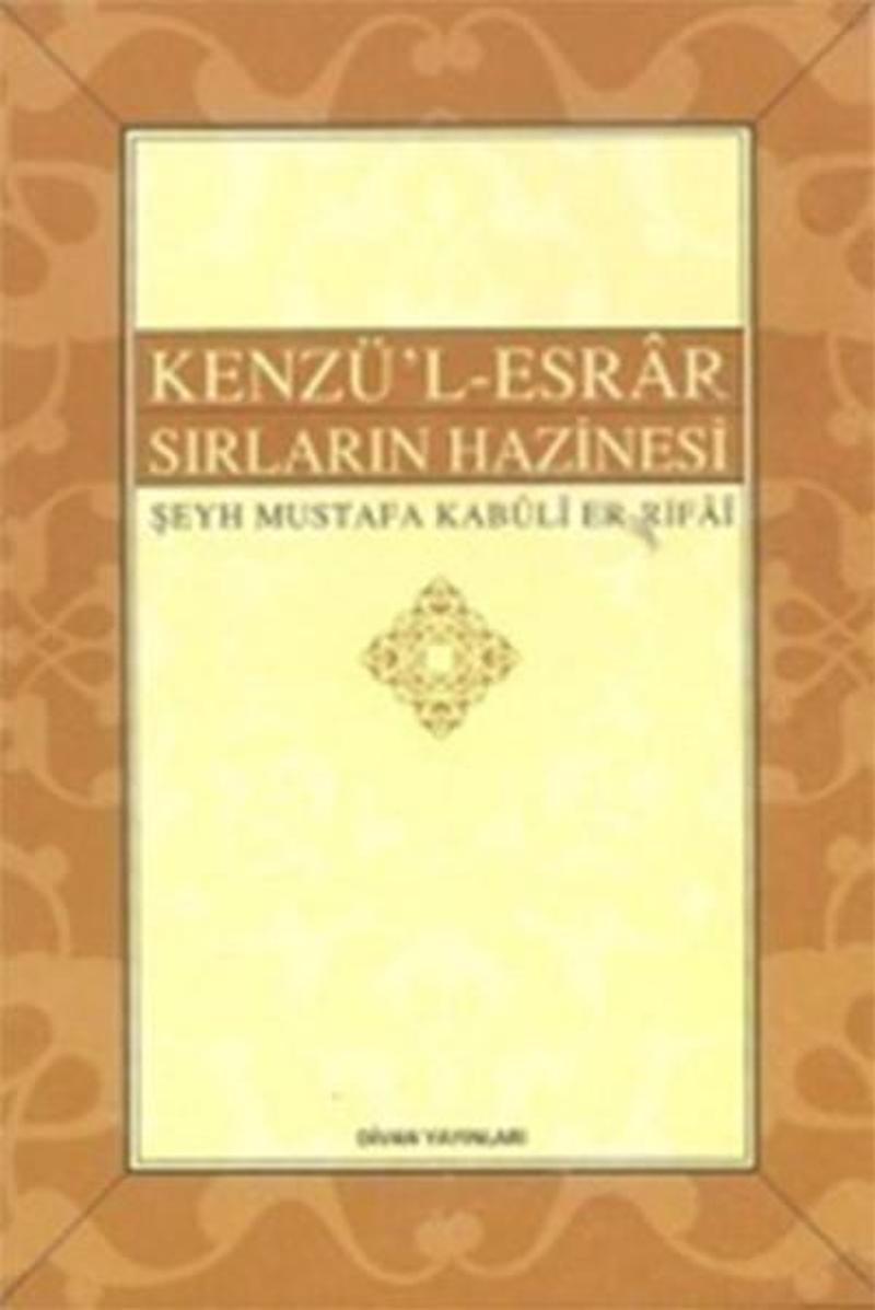 Buhara Yayınları Kenzü'l-Esrar Sırlar Hazinesi - Şeyh Mustafa Kabuli Er-Rıfai