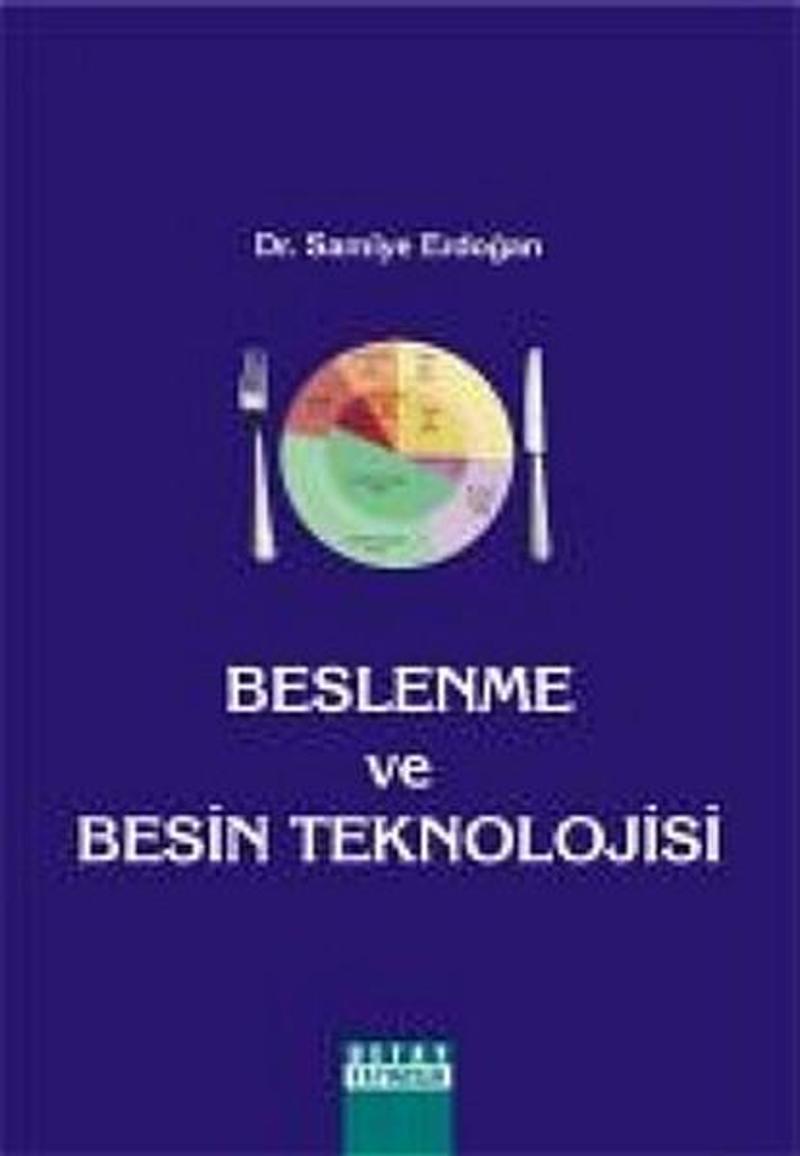 Detay Yayıncılık Beslenme ve Besin Teknolojisi - Samiye Erdoğan