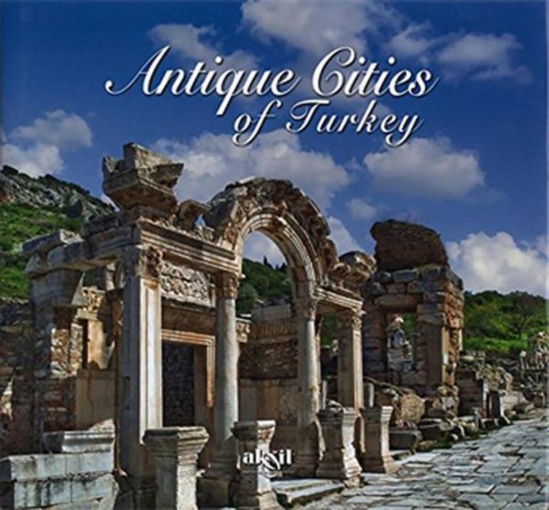 Akşit Yayıncılık Antiques Of Cities Turkey - İlhan Akşit