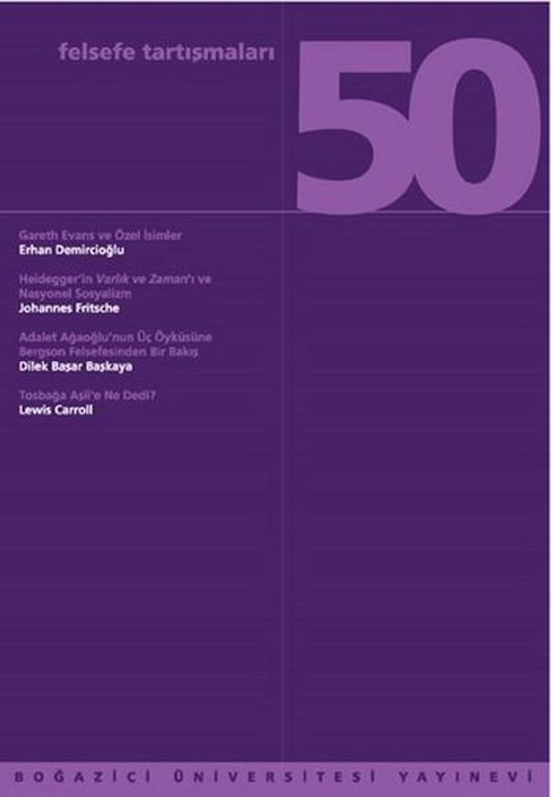 Boğaziçi Üniversitesi Yayınevi Felsefe Tartışmaları 50 - Kolektif