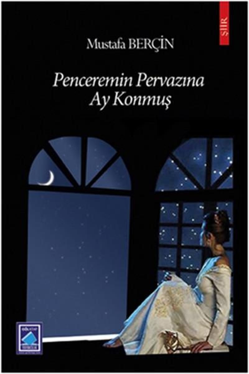 Penceremin Pervazına Ay Konmuş