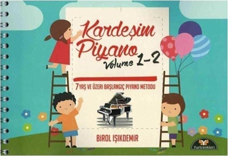 Kardeşim Piyano Volume 1-2 Birol Işıkdemir