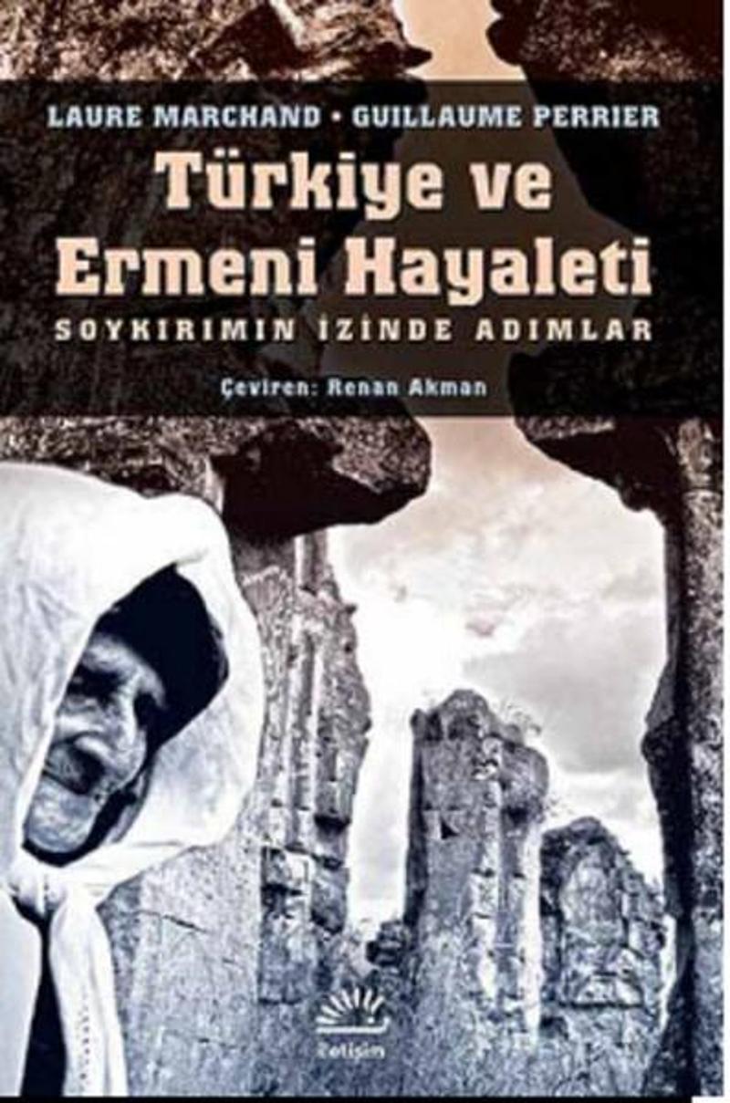 İletişim Yayınları Türkiye ve Ermeni Hayaleti - Laure Marchand