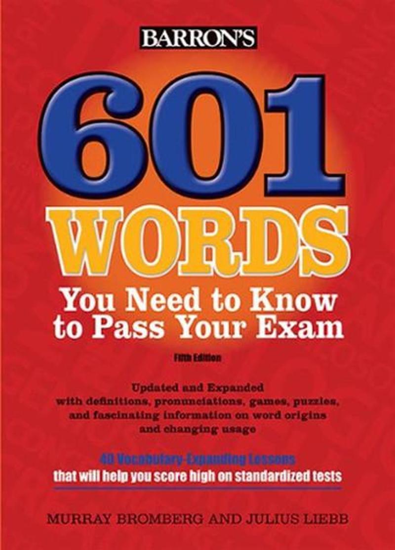 Barrons Educational Series 601 Wds Need To Know 5ed - Murray Bromberg