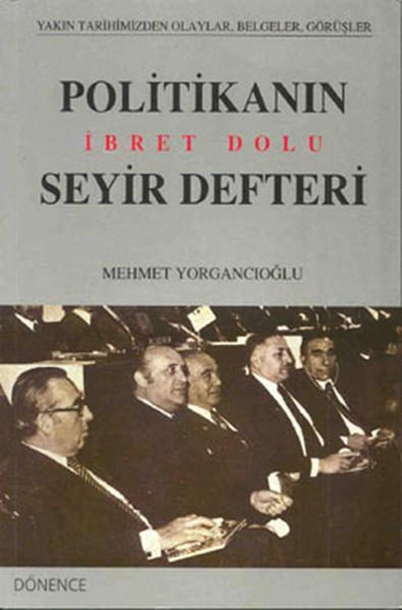 Politikanın İbret Dolu Seyir Defteri