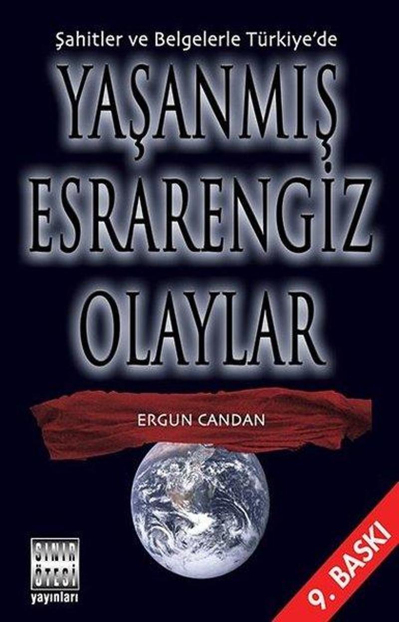Sınır Ötesi Yayınları Yaşanmış Esrarengiz Olaylar - Ergun Candan