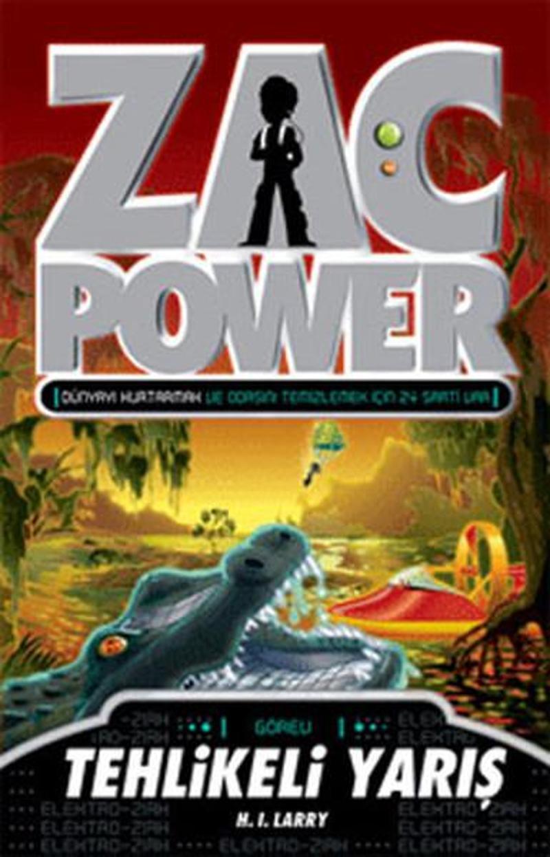 Caretta Çocuk Zac Power 16 - Tahlikeli Yarış - H. I. Larry