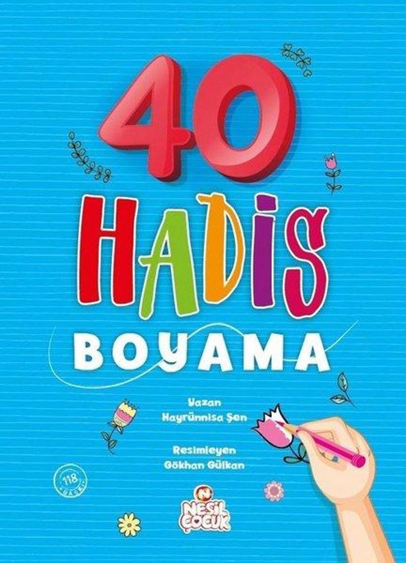 Nesil Çocuk Yayınları 40 Hadis Boyama - Hayrünnisa Şen
