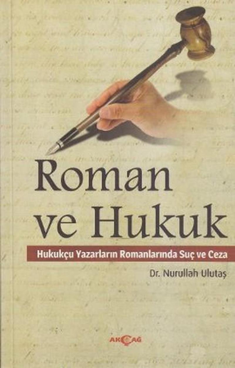 Akçağ Yayınları Roman ve Hukuk - Nurullah Ulutaş
