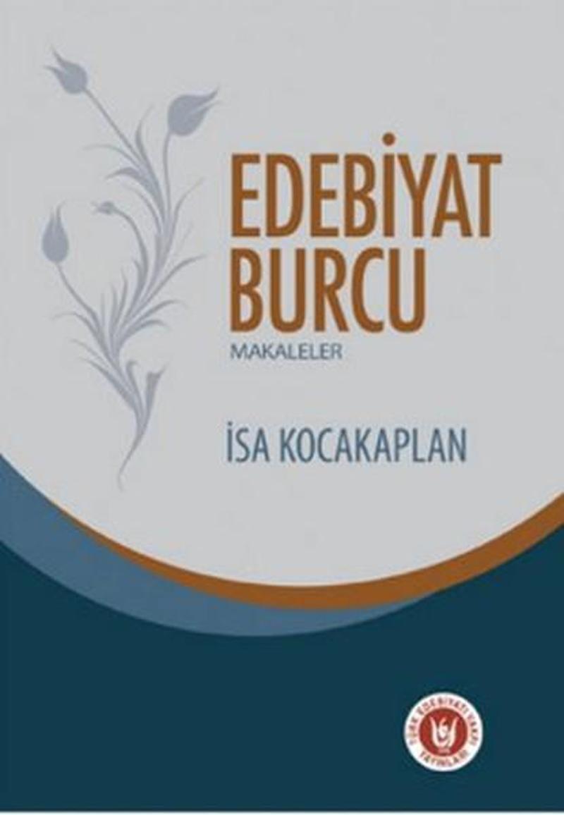 Türk Edebiyatı Vakfı Yayınları Edebiyat Burcu - İsa Kocakaplan