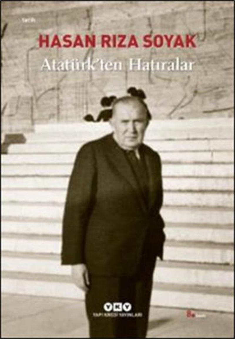Yapı Kredi Yayınları Atatürk'ten Hatıralar - Hasan Rıza Soyak IR8900