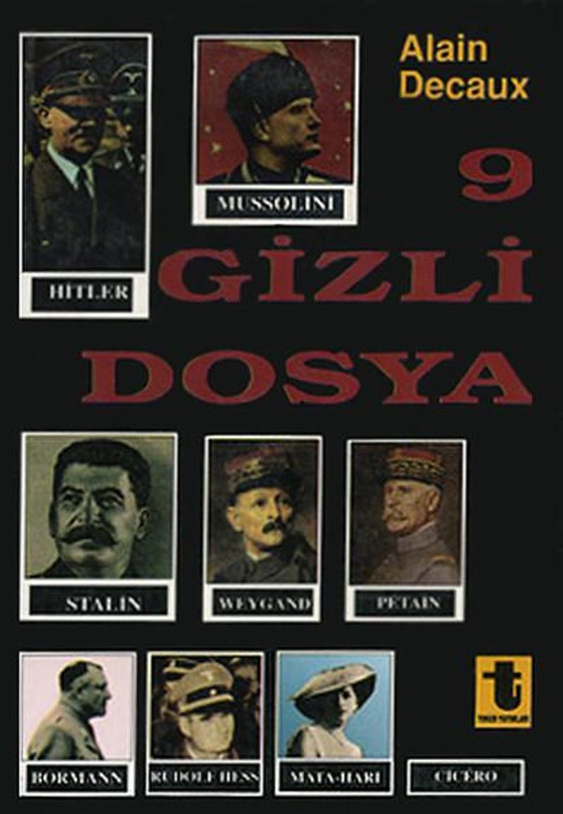 Toker Yayınları 9 Gizli Dosya - Alain Decaux Toker Yayınları 9 Gizli Dosya - Alain Decaux