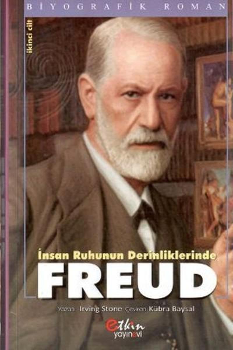 Etkin Yayınları İnsan Ruhunun Derinliklerinde Freud Cilt: 2 - Irving Stone