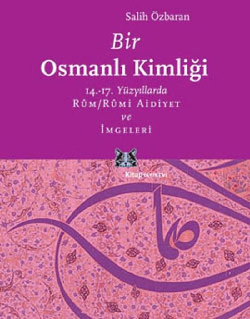 Kitap Yayınevi Bir Osmanlı Kimliği - Salih Özbaran