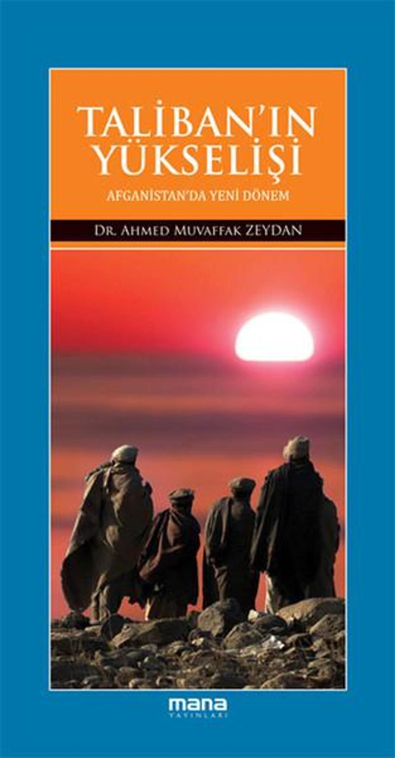 Mana Yayınları Taliban'ın Yükselişi - Muvaffak Zeydan