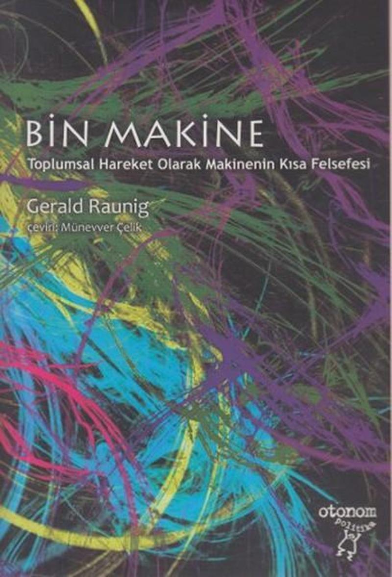 Otonom Yayıncılık Bin Makine - Gerald Raunig
