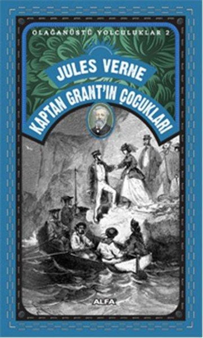 Alfa Yayıncılık Kaptan Grant'ın Çocukları - Jules Verne