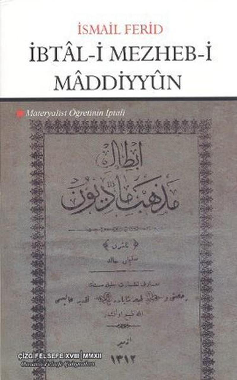Çizgi Kitabevi İbtal-i Mezheb-i Maddiyyun - İsmail Ferid