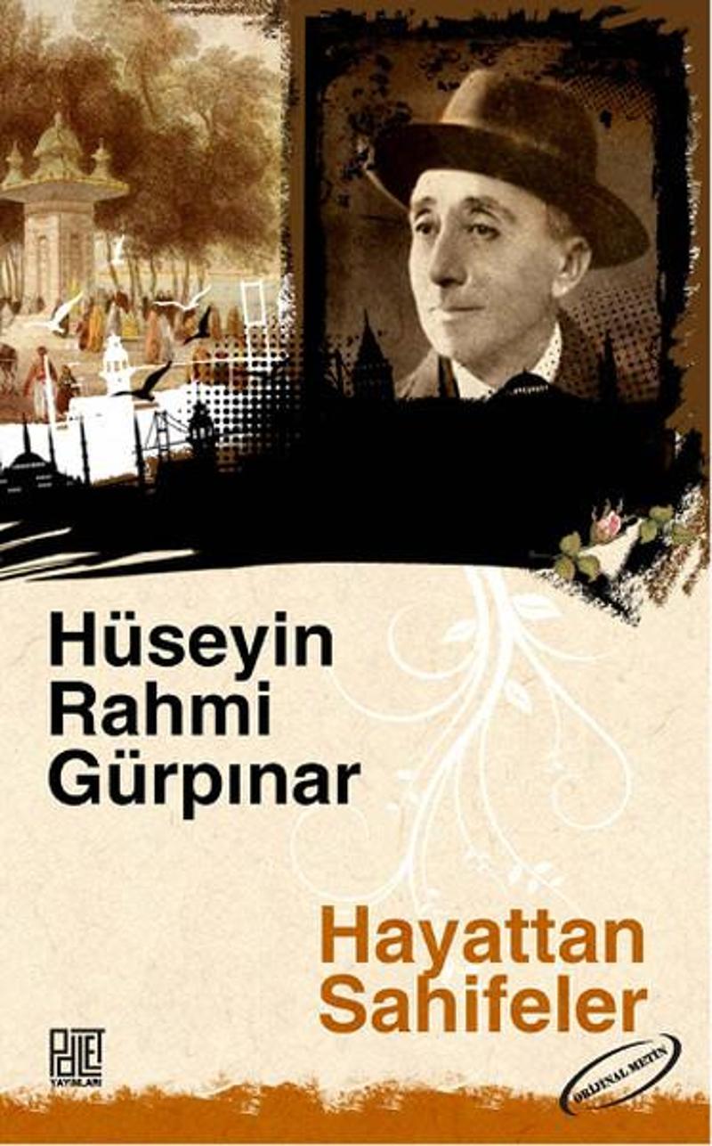 Palet Yayınları Hayattan Sahifeler - Hüseyin Rahmi Gürpınar