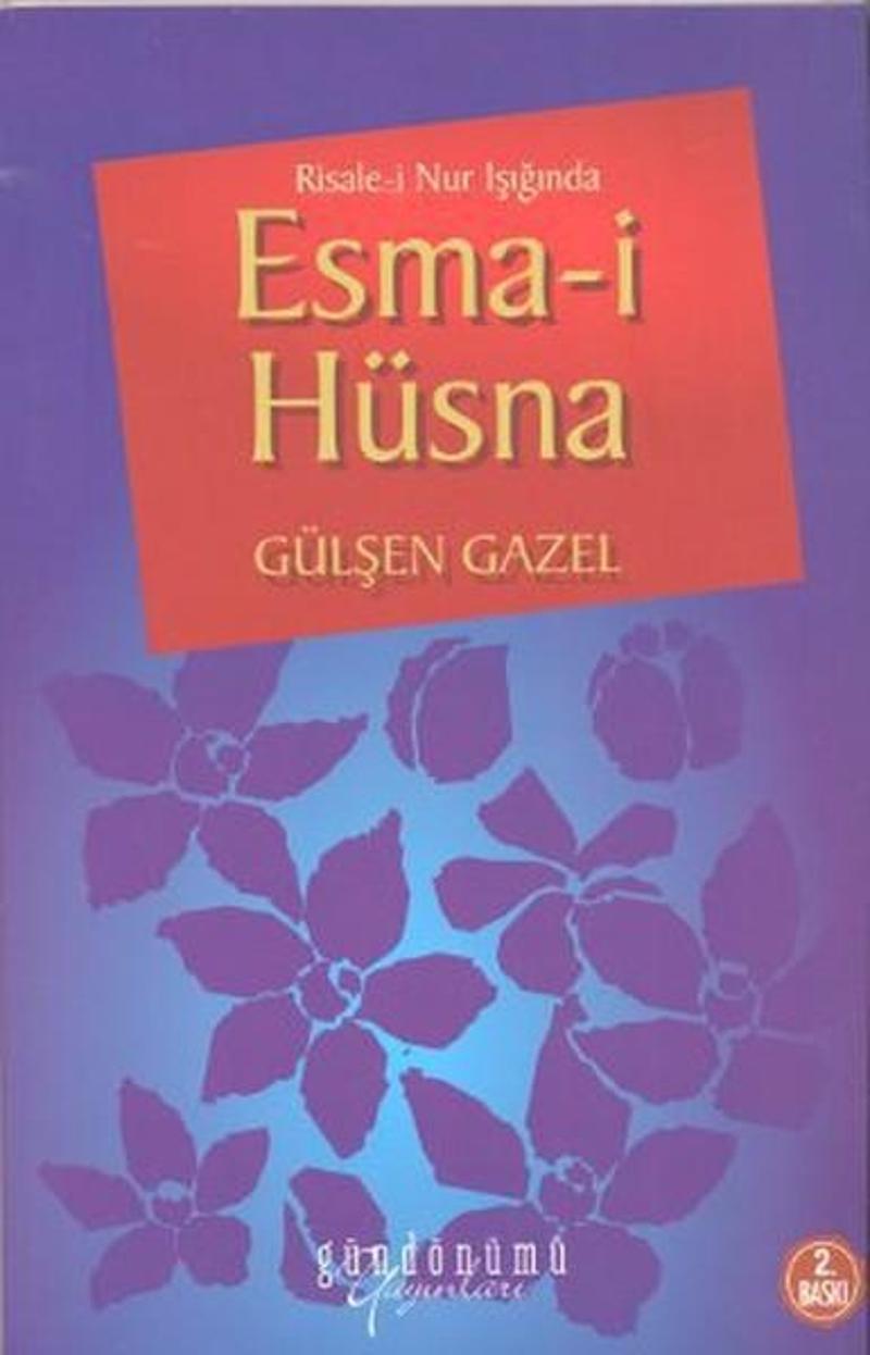 Gündönümü Yayınları Risale-i Nur Işığında Esma-i Hüsna - Gülşen Gazel