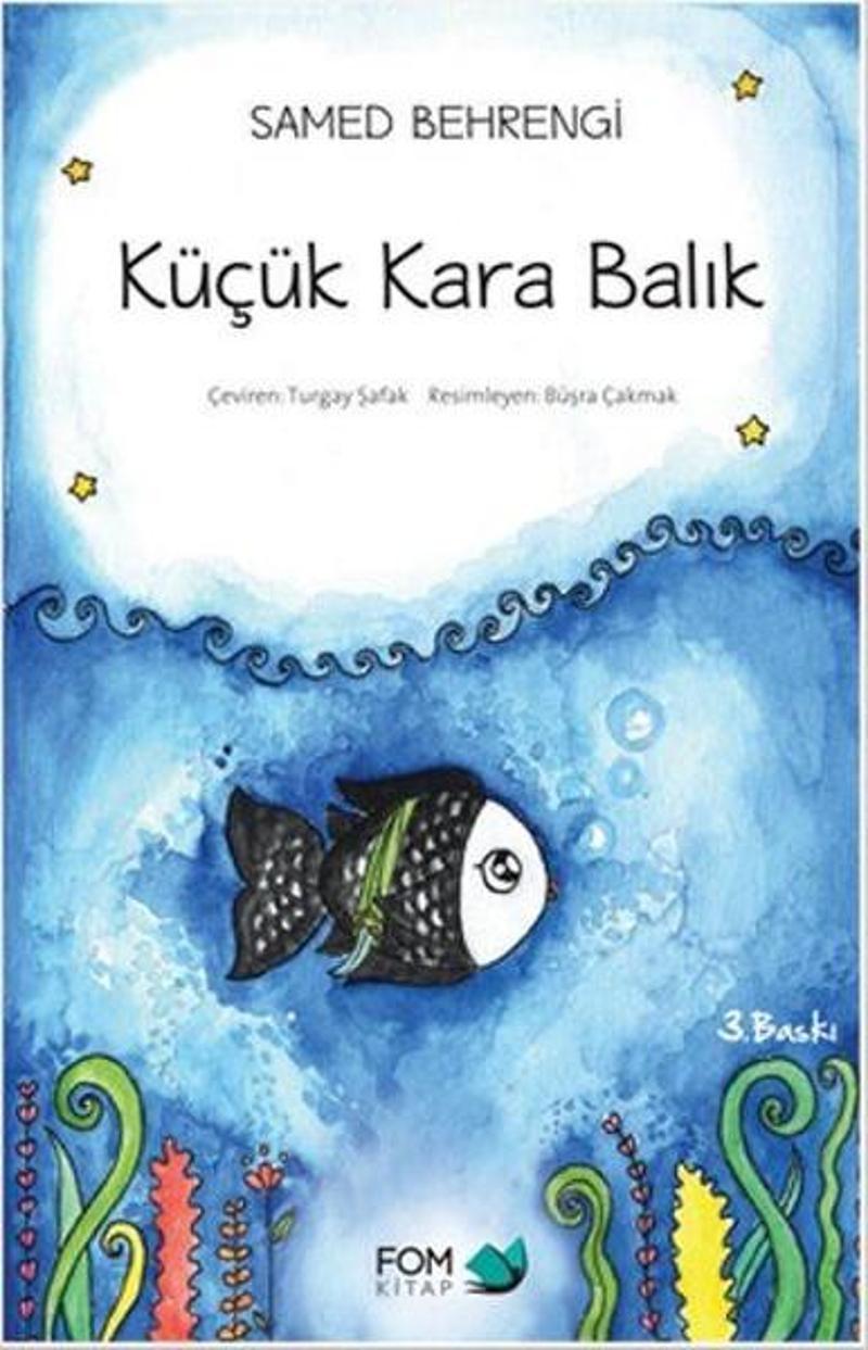 Fom Kitap Küçük Kara Balık - Samed Behrengi