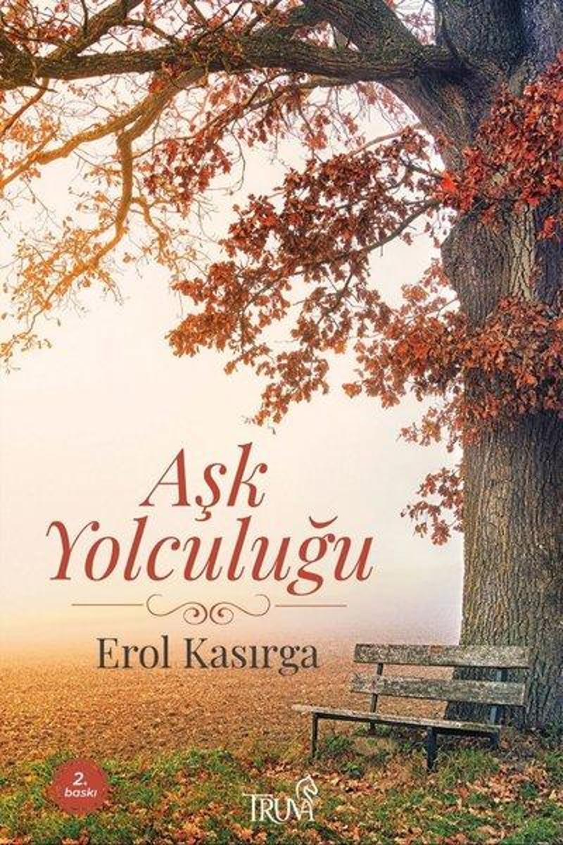 Truva Yayınları Aşk Yolculuğu - Erol Kasırga