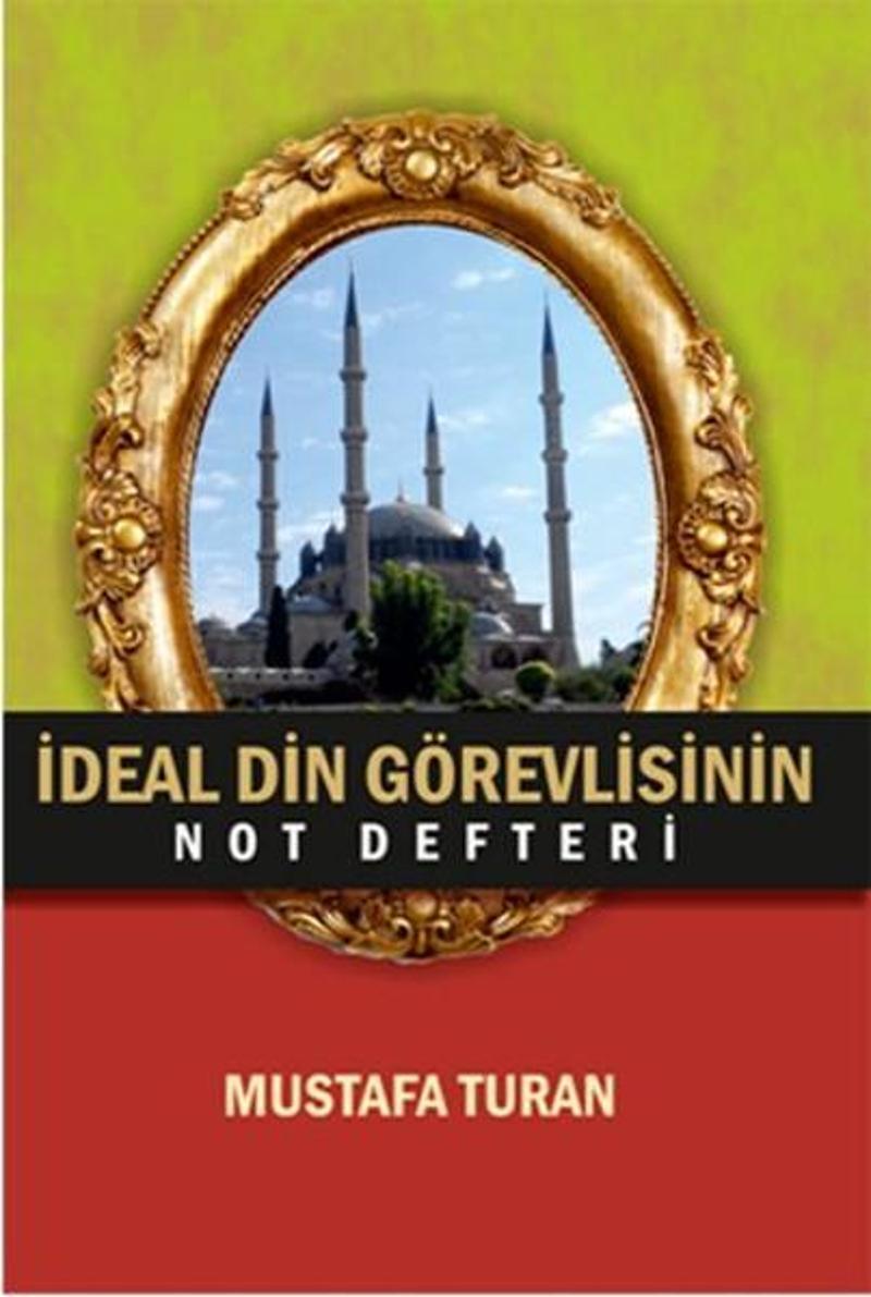 Kutup Yıldızı Yayınları İdeal Din Görevlisinin Not Defteri - Mustafa Turan