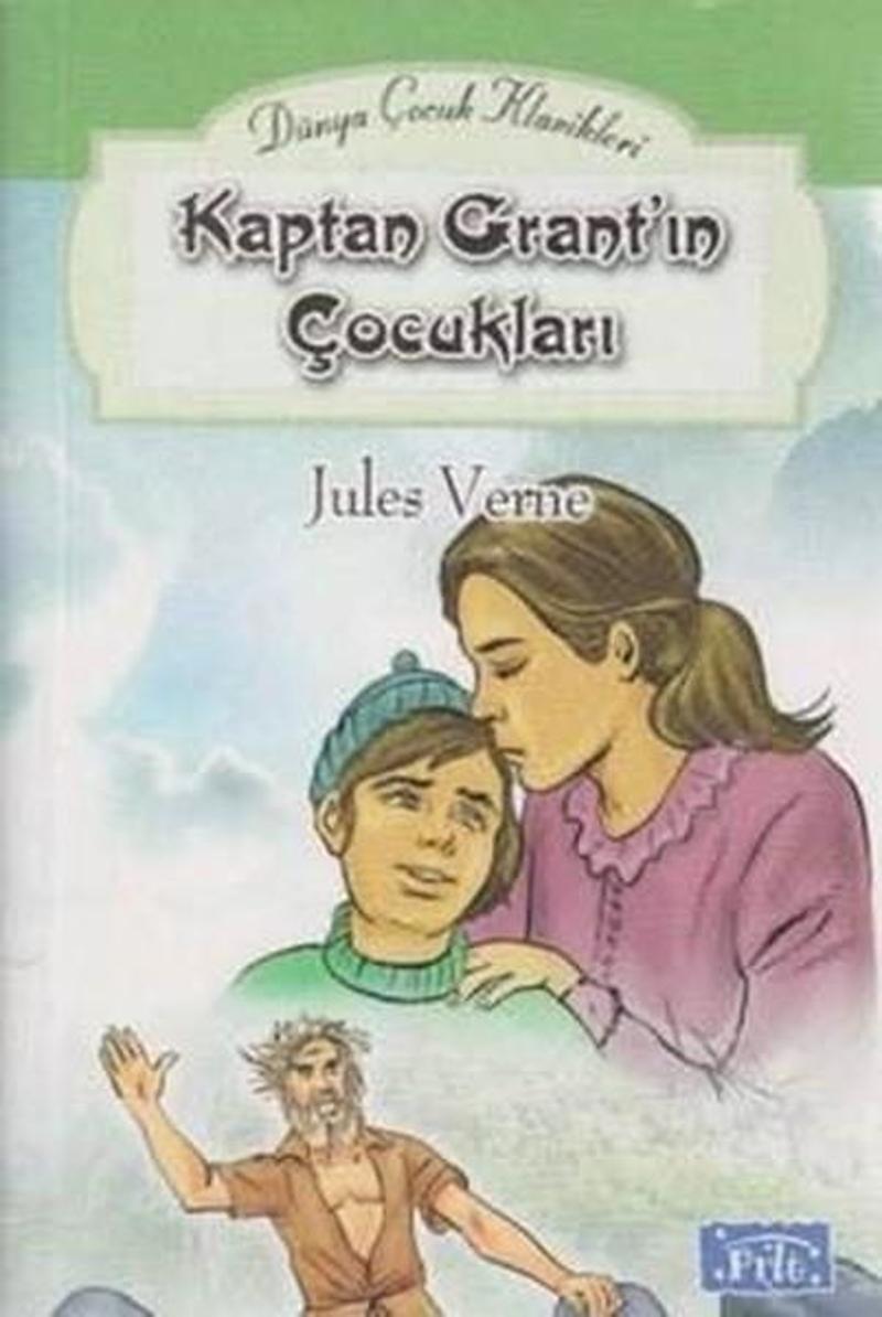 Parıltı Yayınları Kaptan Grant'ın Çocukları - Jules Verne