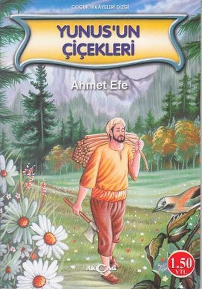 Akçağ Yayınları Yunus'un Çiçekleri - Ahmet Efe
