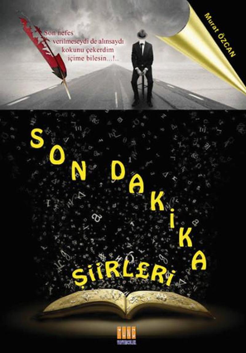 Tunç Yayıncılık Son Dakika Şiirleri - Murat Özcan