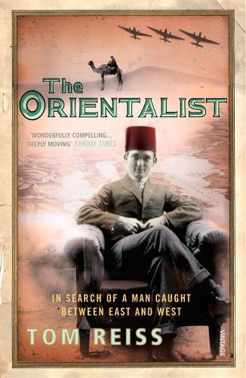 Vintage The Orientalist: In Search of a Man caught between East and West - Tom Reiss