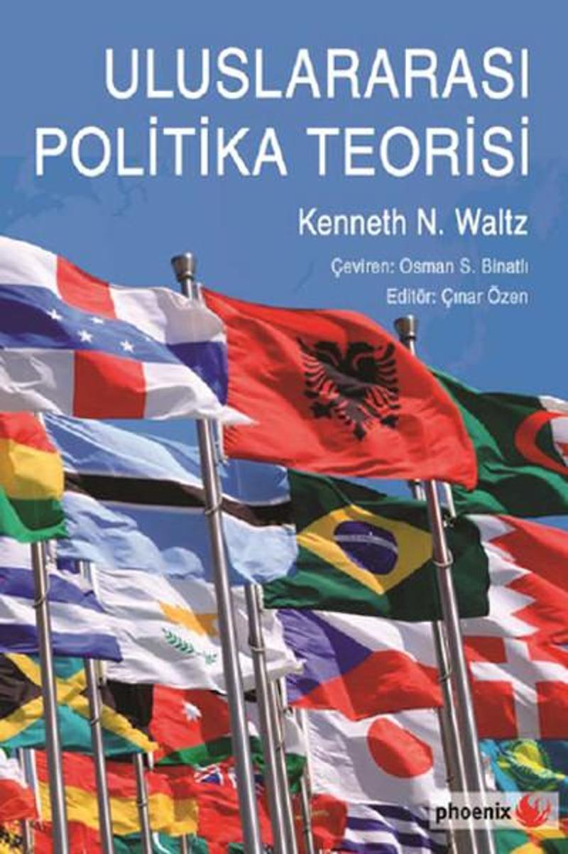 Phoenix Uluslararası Politika Teorisi - Kenneth N. Waltz