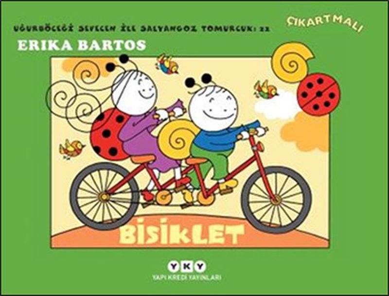 Yapı Kredi Yayınları Bisiklet 22-Uğurböceği Sevecen ile - Erika Bartos
