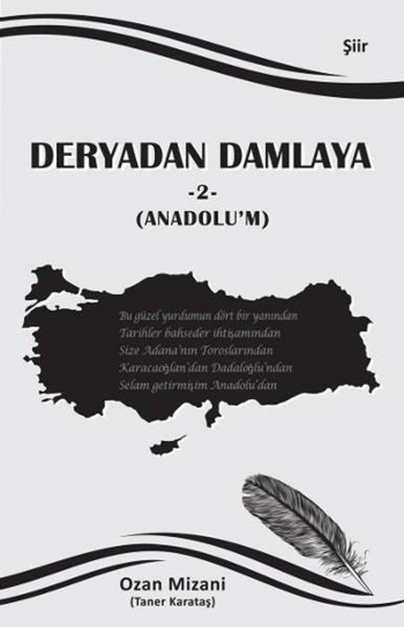 Tunç Yayıncılık Deryadan Damlaya 2 - Anadolu'm - Taner Karataş