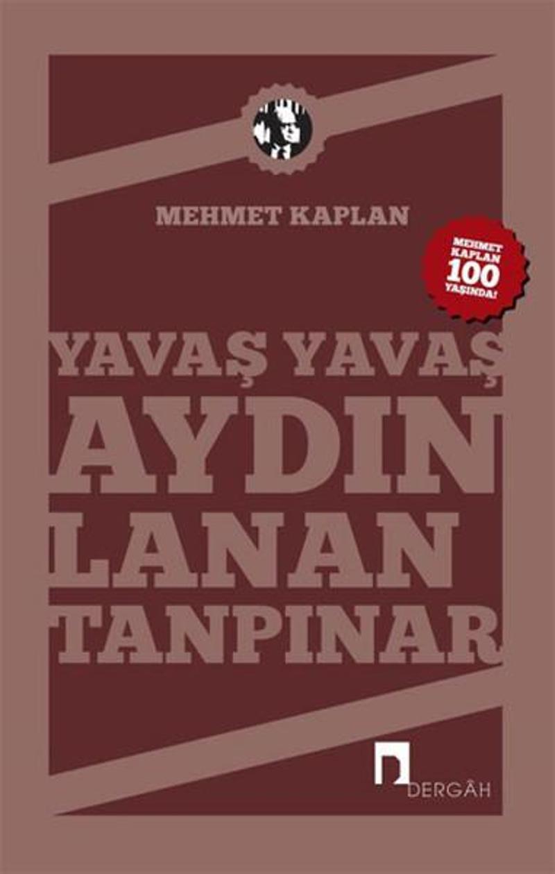 Dergah Yayınları Yavaş Yavaş Aydınlanan Tanpınar - Mehmet Kaplan