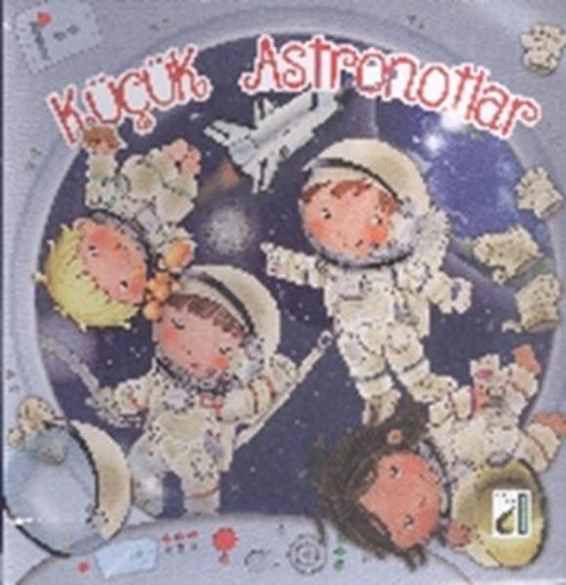 Damla Yayınevi Küçük Astronotlar - Kolektif