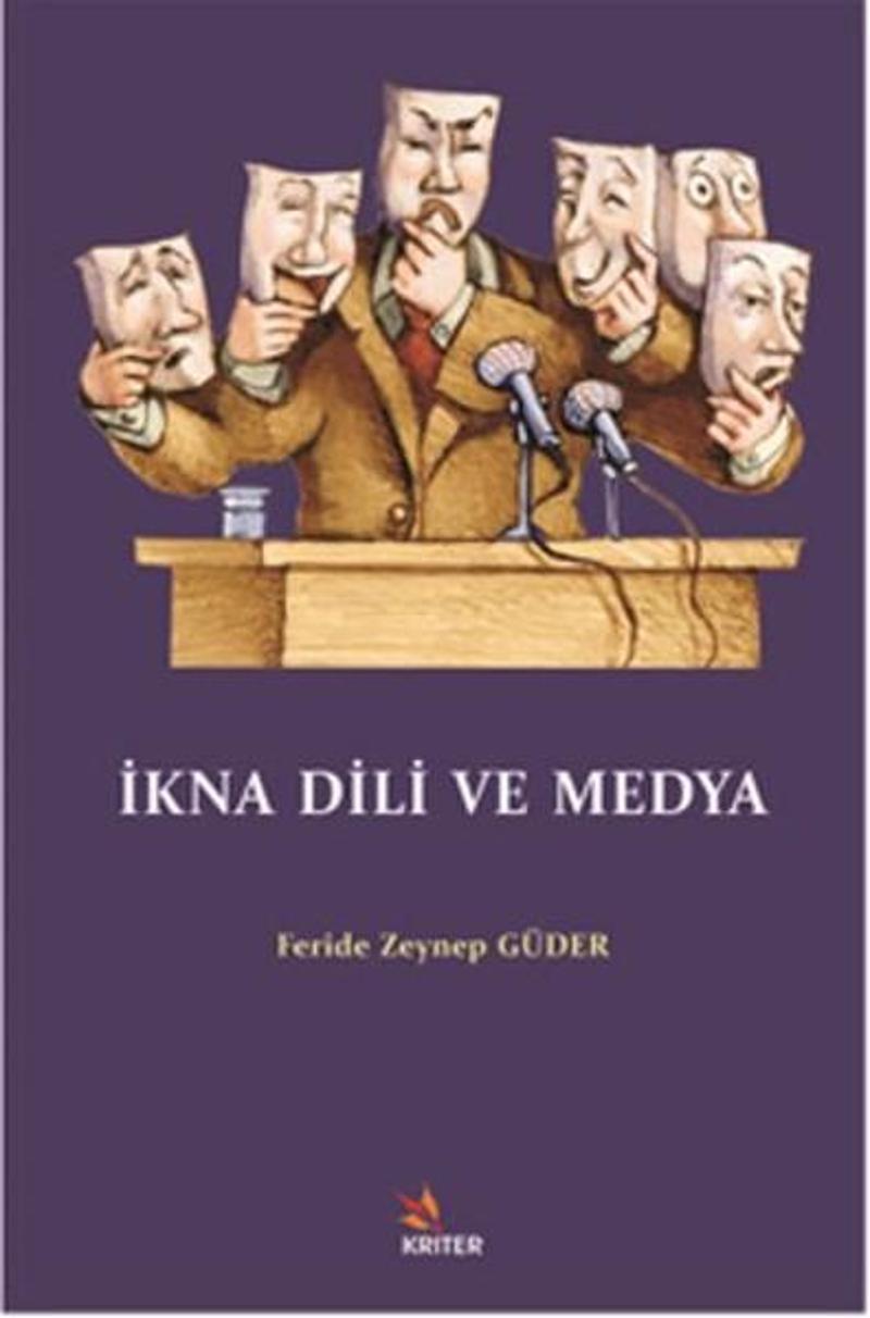 Kriter İkna Dili ve Medya - Feride Zeynep Güder QR6742