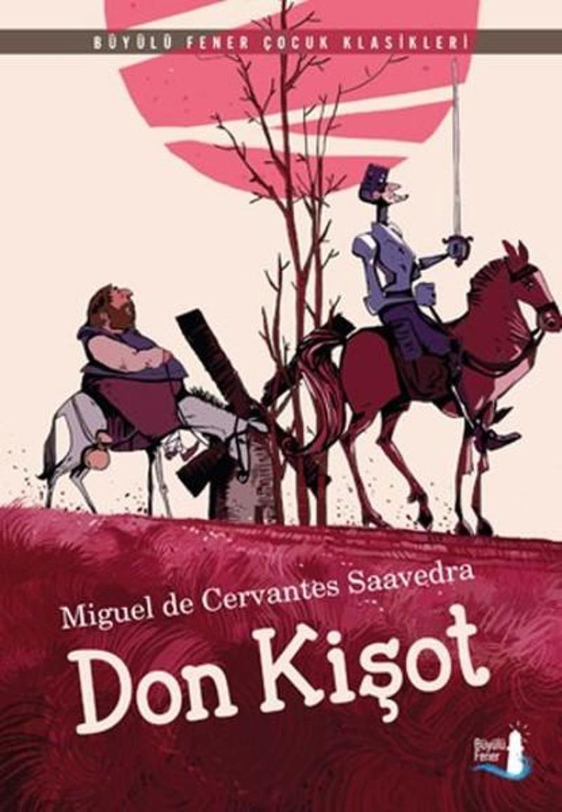 Büyülü Fener Don Kişot - Miguel de Cervantes Saavedra