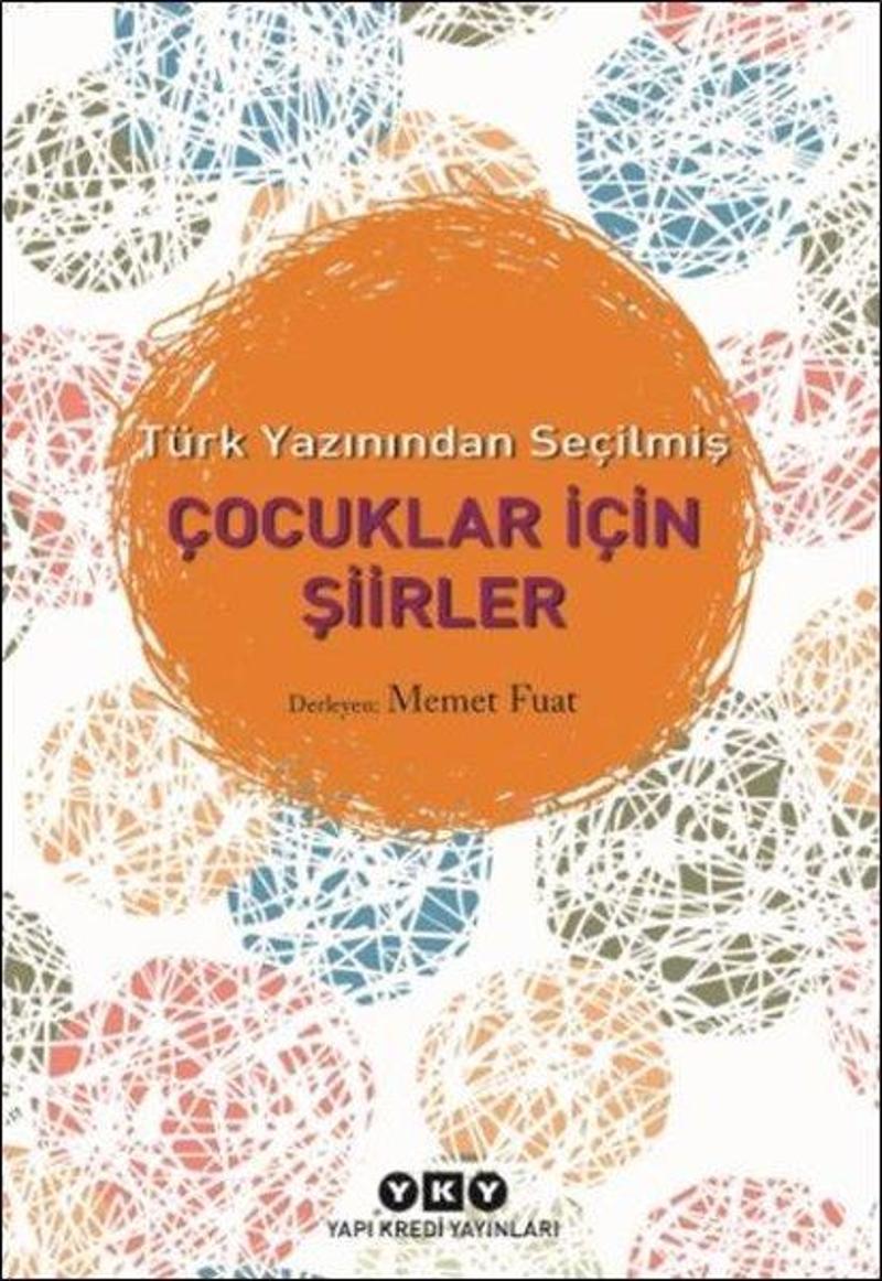 Yapı Kredi Yayınları Çocuklar İçin Şiirler-Türk Yazınından Seçilmiş - Memet Fuat
