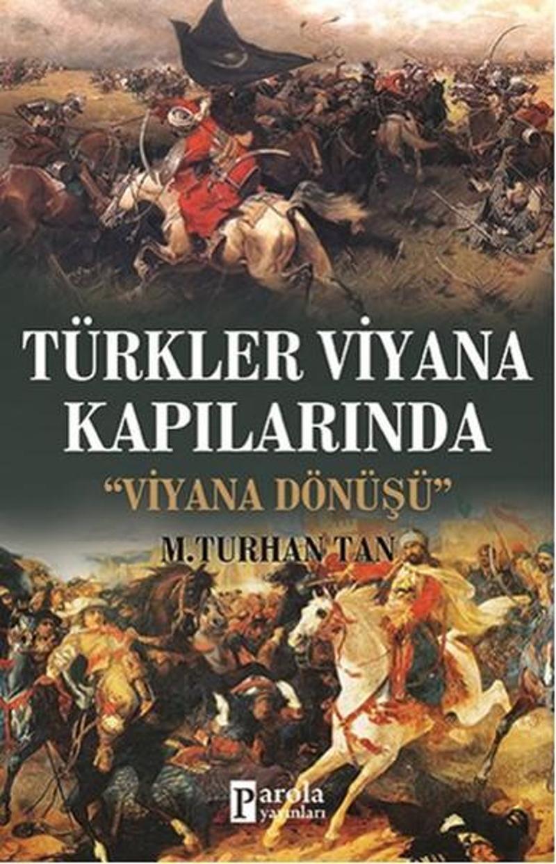 Parola Yayınları Türkler Viyana Kapılarında - M. Turhan Tan