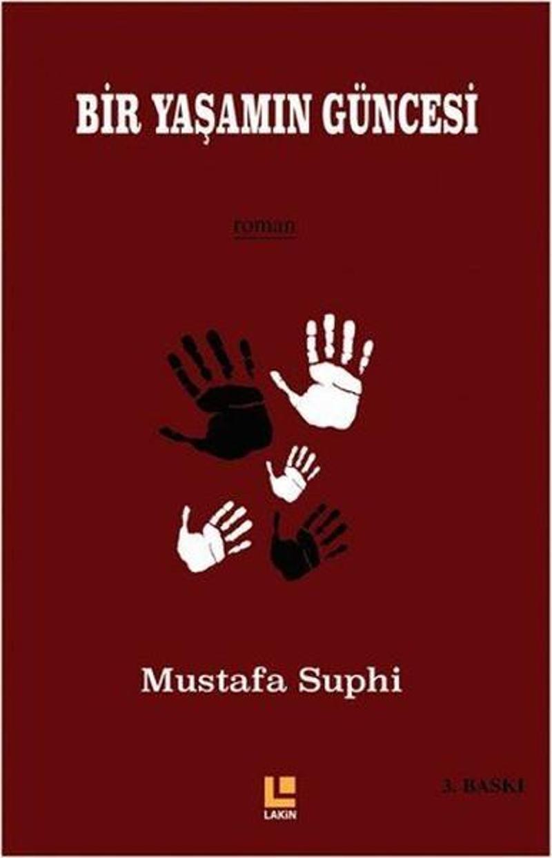 Lakin Yayınevi Bir Yaşamın Güncesi - Mustafa Suphi