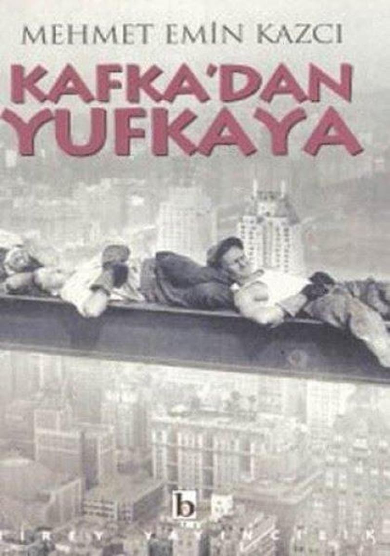 Kafka'dan Yufka'ya